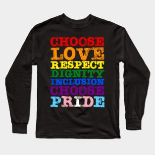 Choose Love Pride Flag Long Sleeve T-Shirt